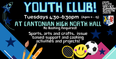 Cantonian High Youth Club *Term Time Only*